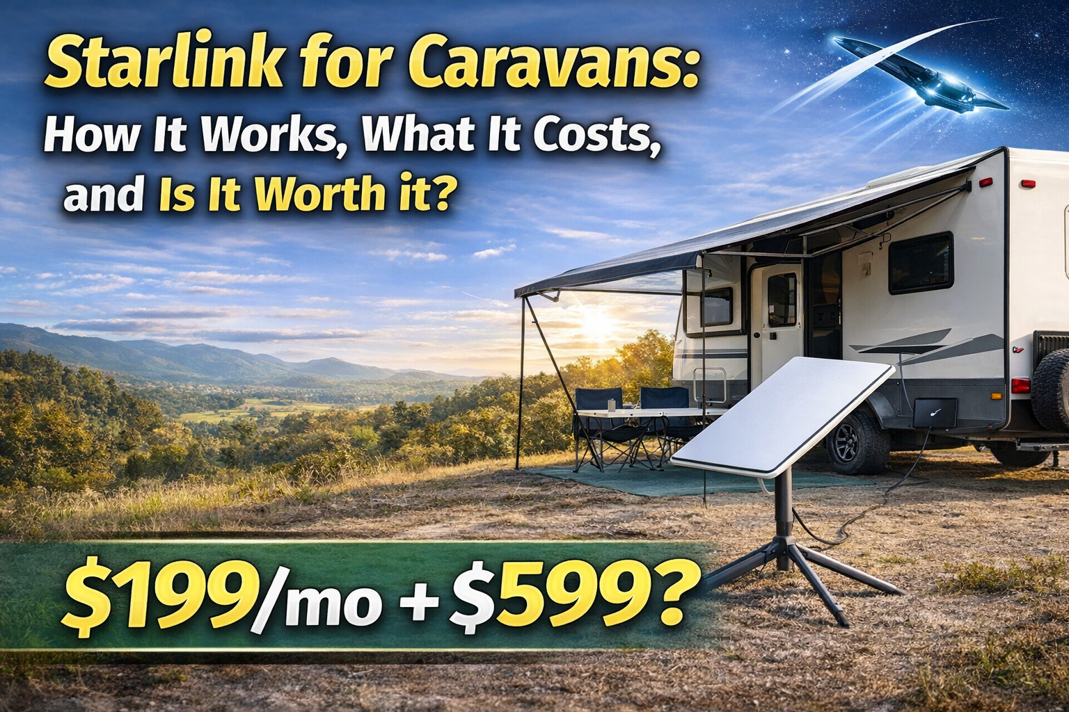 Starlink for Caravans: How It Works, What It Costs, and Is It Worth It?